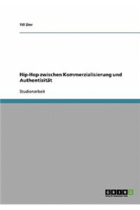 Hip-Hop zwischen Kommerzialisierung und Authentizität