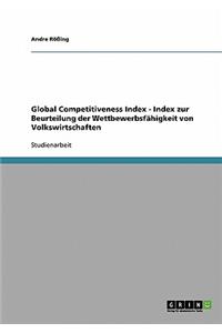 Global Competitiveness Index - Index zur Beurteilung der Wettbewerbsfähigkeit von Volkswirtschaften