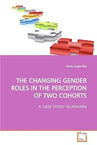 Changing Gender Roles in the Perception of Two Cohorts