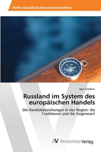 Russland im System des europäischen Handels