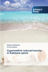 Cypermethrin induced toxicity in Katelysia opima