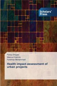 Health impact assessment of urban projects