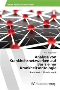 Analyse von Krankheitsnetzwerken auf Basis einer Krankheitsontologie