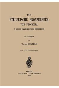 Die Etruskische Bkonzeleber von Piacenza