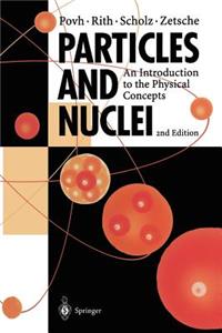 Particles and Nuclei: An Introduction to the Physical Concepts