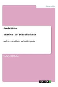 Brasilien - Ein Schwellenland?