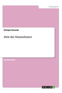Ziele des Naturschutzes