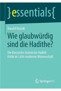 Wie glaubwürdig sind die Hadithe?