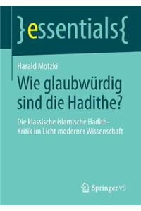 Wie Glaubwürdig Sind Die Hadithe?