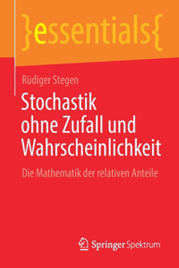 Stochastik Ohne Zufall Und Wahrscheinlichkeit