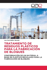Tratamiento de Residuos Plásticos Para La Fabricación de Bloques