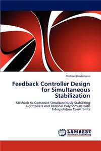 Feedback Controller Design for Simultaneous Stabilization