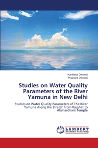 Studies on Water Quality Parameters of the River Yamuna in New Delhi