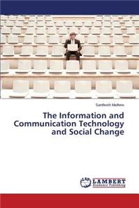 Information and Communication Technology and Social Change