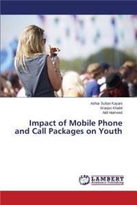 Impact of Mobile Phone and Call Packages on Youth