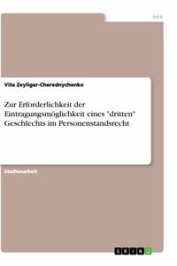 Zur Erforderlichkeit der Eintragungsmöglichkeit eines 