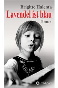 Lavendel ist blau