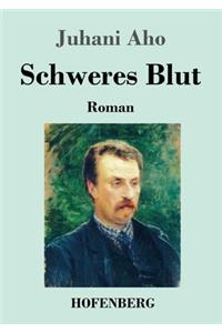 Schweres Blut