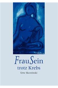 FrauSein trotz Krebs