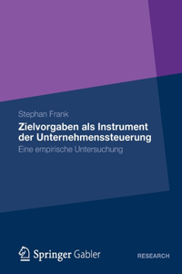 Zielvorgaben ALS Instrument Der Unternehmenssteuerung