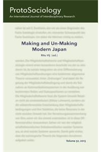 Making and Unmaking Modern Japan