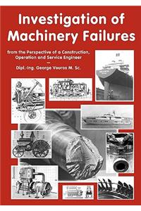 Investigation of Machinery Failures