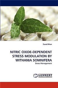 Nitric Oxide-Dependent Stress Modulation by Withania Somnifera