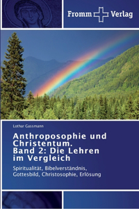 Anthroposophie und Christentum. Band 2