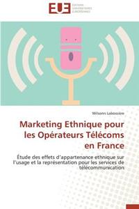Marketing Ethnique Pour Les Opérateurs Télécoms En France