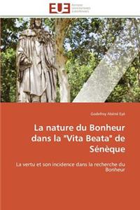 Nature Du Bonheur Dans La Vita Beata de Sénèque