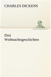 Drei Weihnachtsgeschichten