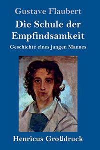 Die Schule der Empfindsamkeit (Großdruck)