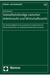 Soloselbststandige Zwischen Arbeitsrecht Und Wirtschaftsrecht