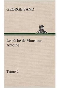 péché de Monsieur Antoine, Tome 2