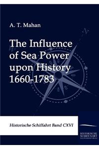 Influence of Sea Power upon History 1660-1783