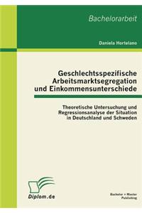 Geschlechtsspezifische Arbeitsmarktsegregation und Einkommensunterschiede
