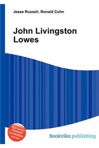 John Livingston Lowes