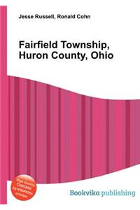 Fairfield Township, Huron County, Ohio