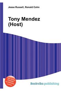 Tony Mendez (Host)