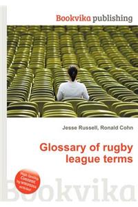 Glossary of Rugby League Terms