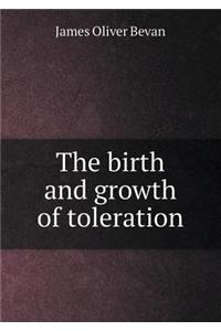 The Birth and Growth of Toleration