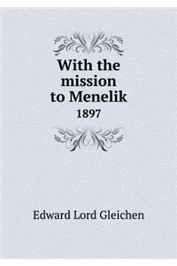 With the Mission to Menelik 1897