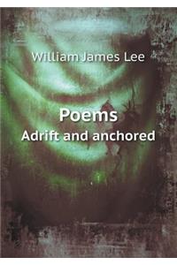 Poems Adrift and Anchored