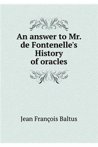 An answer to Mr. de Fontenelle's History of oracles