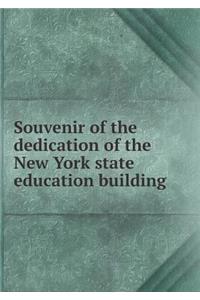 Souvenir of the dedication of the New York state education building