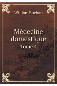 Médecine Domestique Tome 4