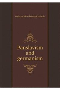 Panslavism and Germanism