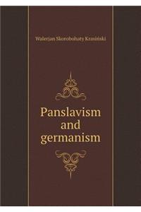 Panslavism and Germanism