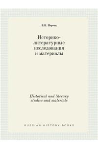 Historical and Literary Studies and Materials