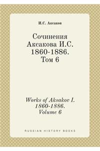 Works of Aksakov I. 1860-1886. Volume 6